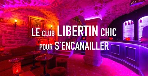 club libertin chic paris|Les 7 clubs libertins sur Paris [en 2024]